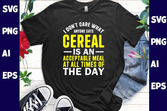 I Don’t Care What Anyone Says Cereal Graphics