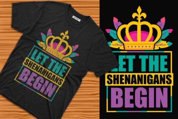 Let the Shenanigans Begin Mardi Gras Tee Graphics