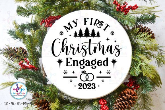 Our First Christmas Engaged 2023 Round Graphics for Crafts