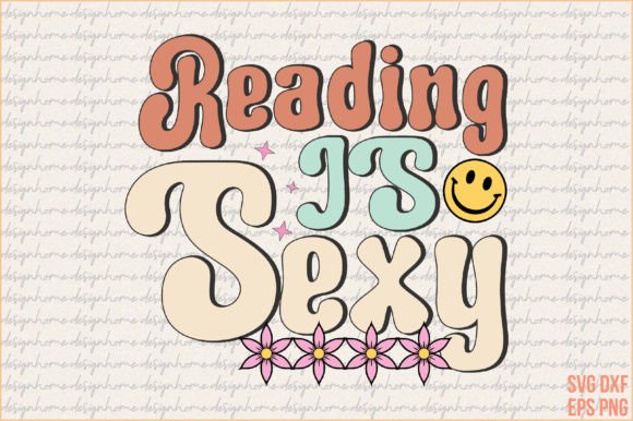 Retro Reading is Sexy SVG Design: Graphics for Crafts & Content
