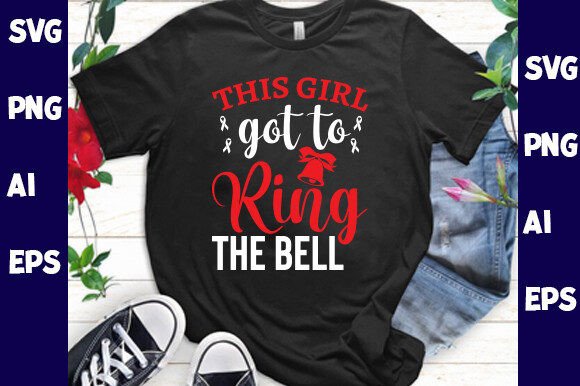 This Girl Got to Ring the Bell: Graphics for Bold T-Shirt Designs